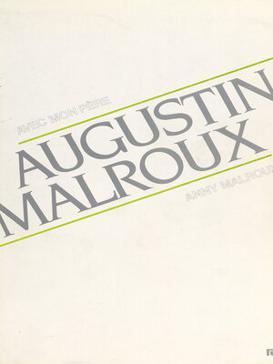 cover image of Avec mon père, Augustin Malroux